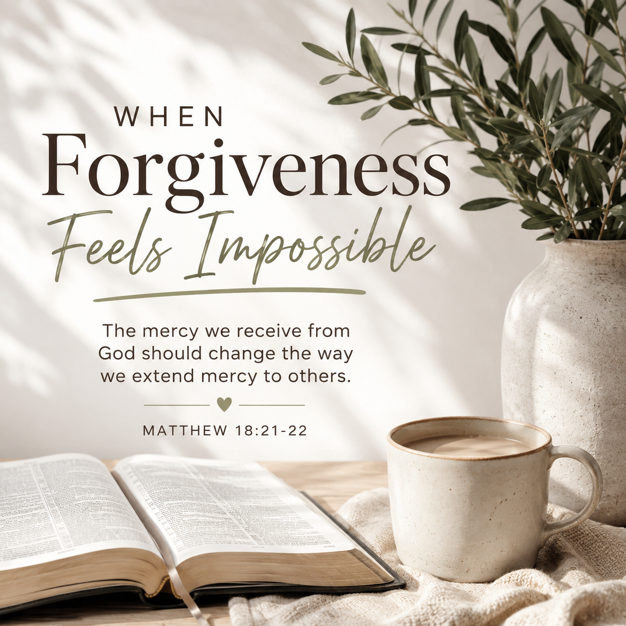 Open Bible and peaceful devotional setting for a Bible study about forgiveness and Matthew 18